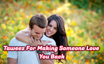 Taweez For Making Someone Love You Back